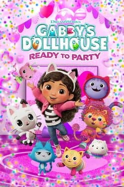 Gabby's Dollhouse: Ready to Party