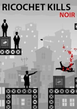 Ricochet Kills: Noir